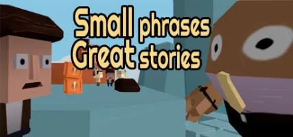 Small phrases Great stories