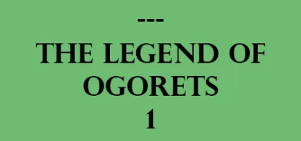 The Legend of Ogorets 1: Wrat