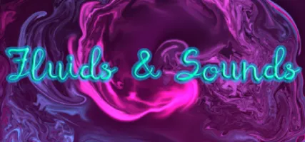 Fluids & Sounds: Mind relaxing and meditative