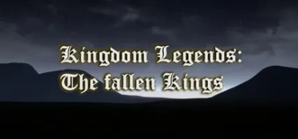 Kingdom Legends: The fallen kings