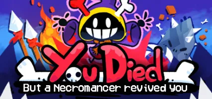 You Died but a Necromancer revived you