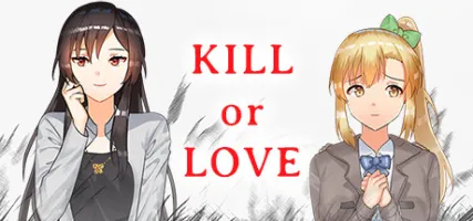 Kill or Love