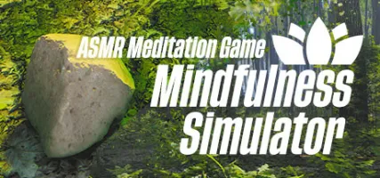 Mindfulness Simulator - ASMR Meditation Game