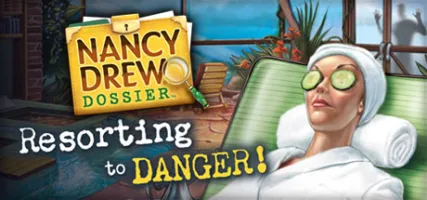 Nancy Drew Dossier: Resorting to Danger!