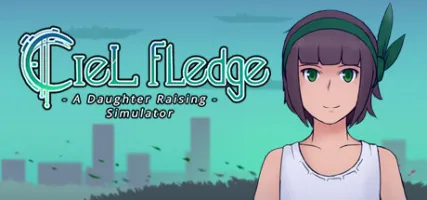 Ciel Fledge: A Daughter Raising Simulator