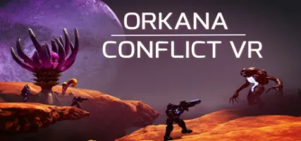 ORKANA CONFLICT VR