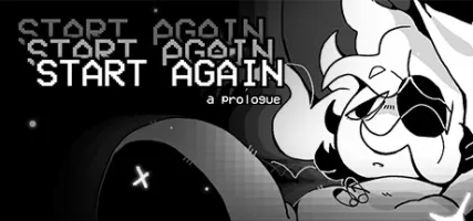 START AGAIN: a prologue