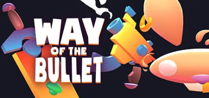 Way of the Bullet