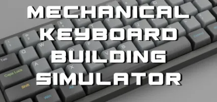 Mechanical Keyboard Building Simulator