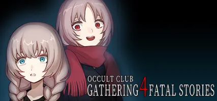 Occult Club: Gathering Fo u r Fatal Stories