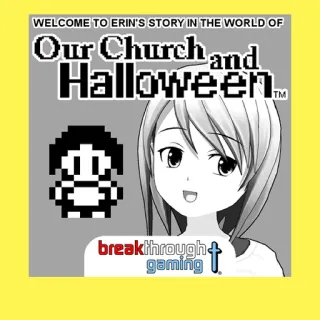 Welcome to Erin's story in the World of Our Church and Halloween Visual Novel