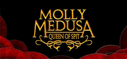 Molly Medusa: Queen of Spit