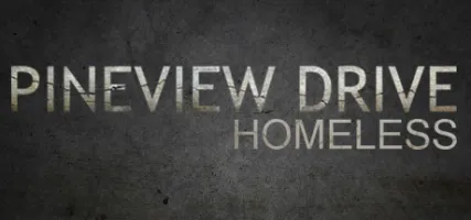 Pineview Drive - Homeless