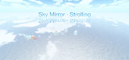 Sky Mirror Strolling