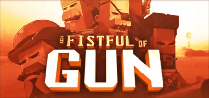 A Fistful of Gun