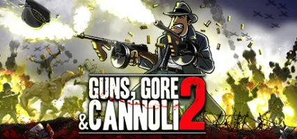 Guns Gore and Cannoli 2