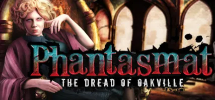 Phantasmat: The Dread of Oakville