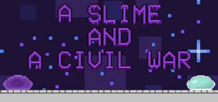 A Slime And A Civil War