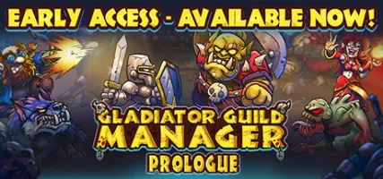 Gladiator Guild Manager: Prologue