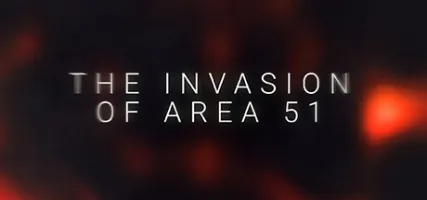 The Invasion of Area 51