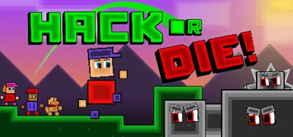 Hack or Die!