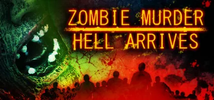 Zombie Murder Hell Arrives