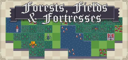 Forests Fields and Fortresses