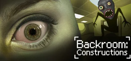 Backroom: Constructions