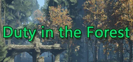 Duty in the Forest