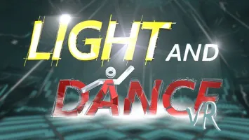 Light and Dance VR - Music Action and Relexation