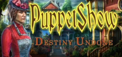 PuppetShow: Destiny Undone