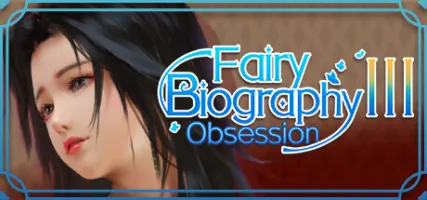 Fairy Biography3: Obsession