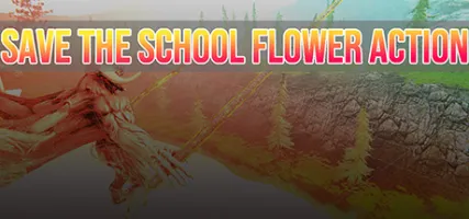 SAVE THE SCHOOL FLOWER ACTION