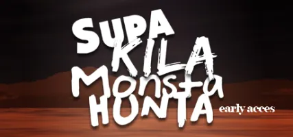 Supa Kila Monsta Hunta