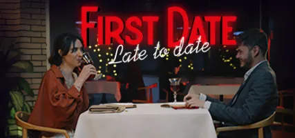 First Date: Late To Date