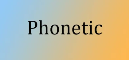 Phonetic