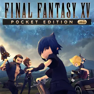 FINAL FANTASY XV Pocket Edition HD