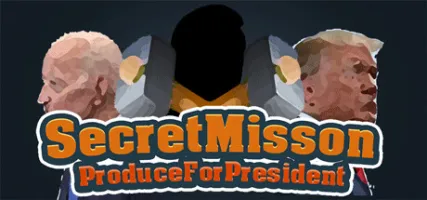 SecretMission ProduceForPresident