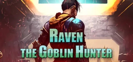 Raven - The Goblin Hunter