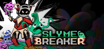 SLYME BREAKER