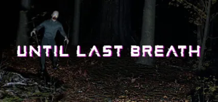 Until Last Breath