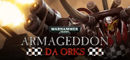 Warhammer 40 000: Armageddon - Da Orks