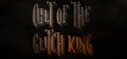 Cult of the Glitch King