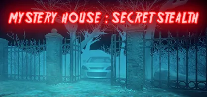 MYSTERY HOUSE: SECRET STEALTH