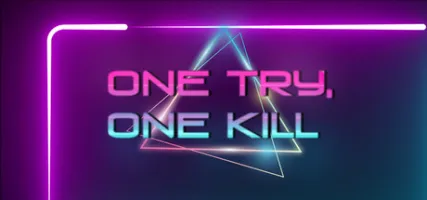 One Try One Kill