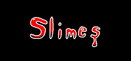 Slimes