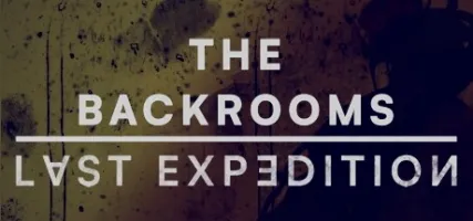 The Backrooms: Last Expedition