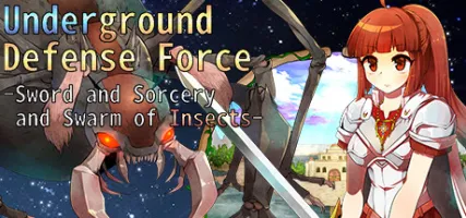 Underground Defense Force -Sword and Sorcery and Swarm of Insects