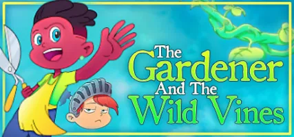 The Gardener and the Wild Vines