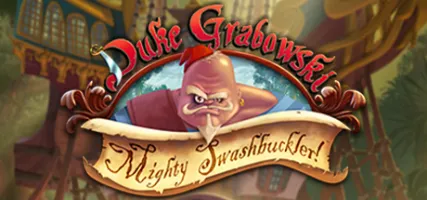 Duke Grabowski Mighty Swashbuckler